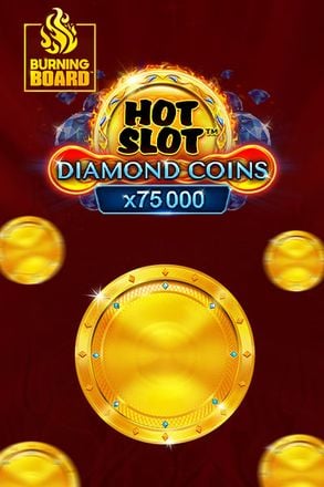 Hot Slot: Diamond Coins Burning Board